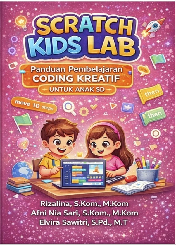 SCRATCH KIDS LAB: PANDUAN PEMBELAJARAN CODING KREATIF UNTUK ANAK SD