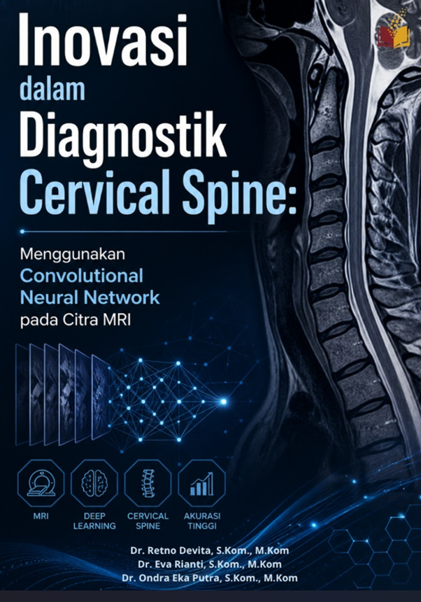 Inovasi dalam Diagnostik Cervical Spine:Menggunakan Convolutional Neural Network pada Citra MRI