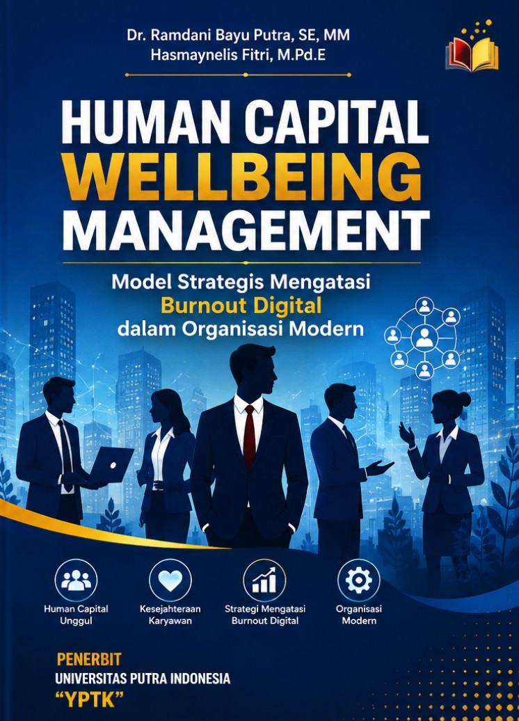 Human Capital Wellbeing Management: Model Strategis Mengatasi Burnout Digital dalam Organisasi Modern