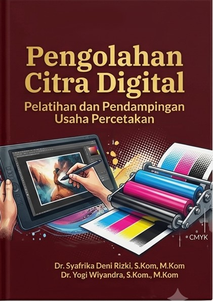 Pengolahan Citra Digital Pelatihan dan Pendampingan Usaha Percetakan